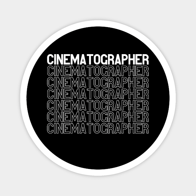 Cinematographer T Shirt design Magnet by Rainbow Kin Wear